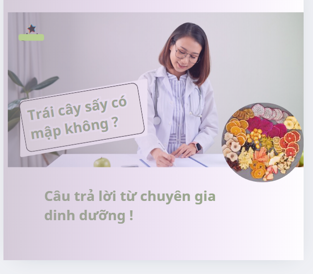 Trái cây sấy có mập không chuyyeen gia dinh dưỡng