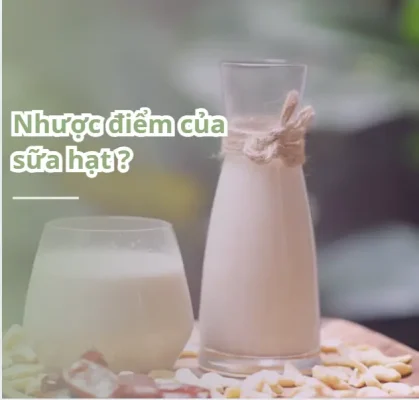 Nhược điểm của sữa hạt