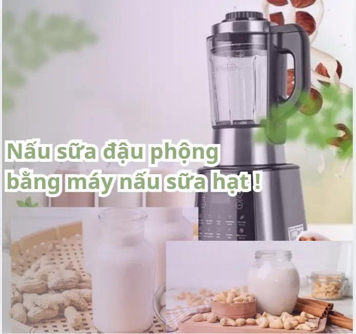 nấu sữa đậu phộng bằng máy nấu sữa hạt