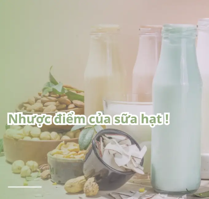 Nhược điểm của sữa hạt